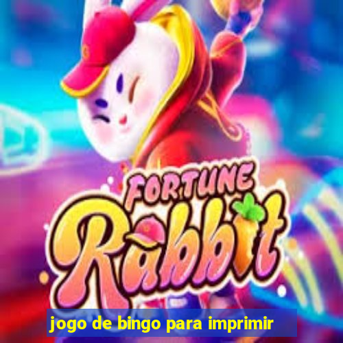 jogo de bingo para imprimir