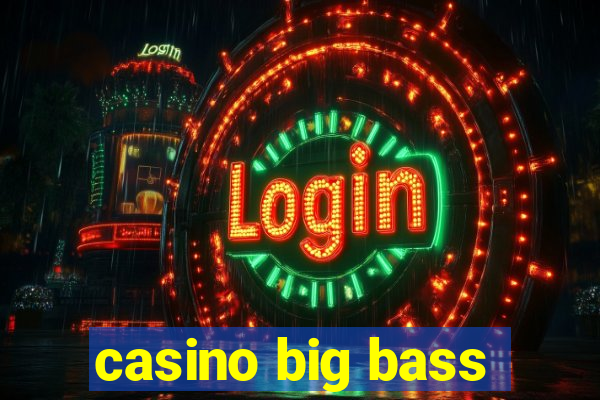 casino big bass