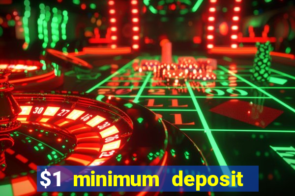 $1 minimum deposit casino australia