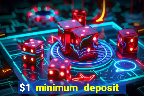 $1 minimum deposit casino australia