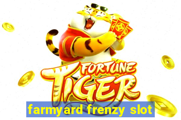 farmyard frenzy slot