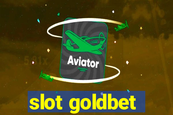 slot goldbet