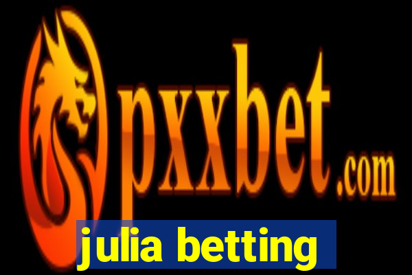 julia betting