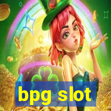 bpg slot