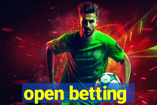 open betting