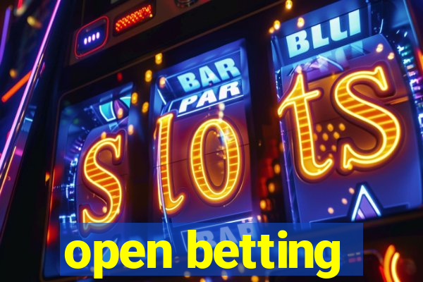 open betting