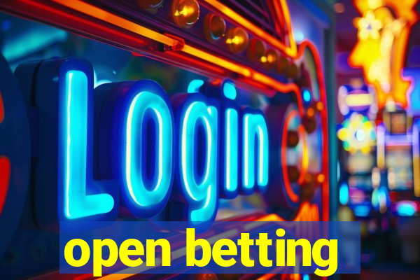 open betting