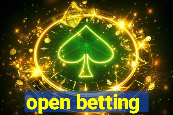 open betting