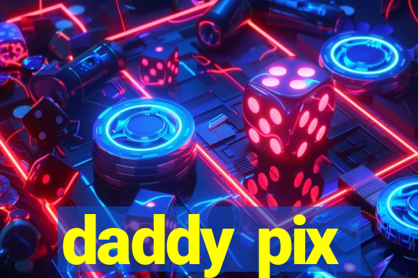 daddy pix