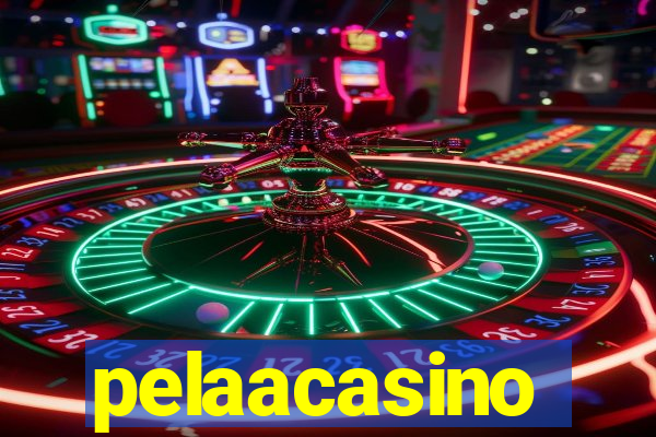 pelaacasino