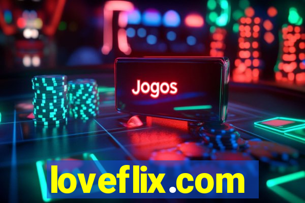 loveflix.com