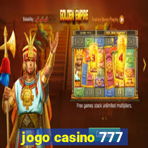 jogo casino 777