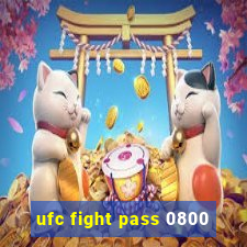 ufc fight pass 0800