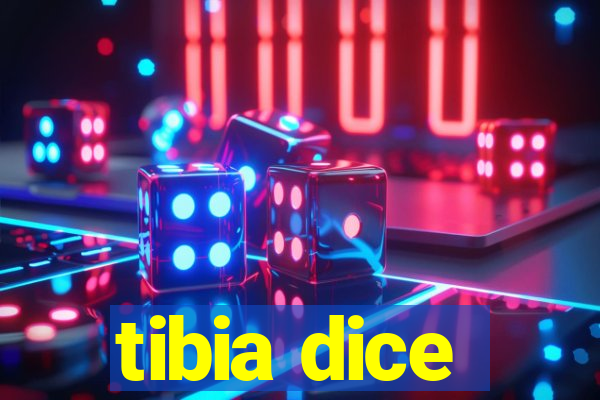 tibia dice