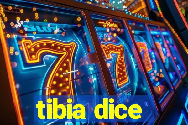 tibia dice