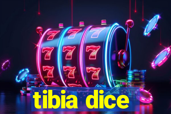 tibia dice