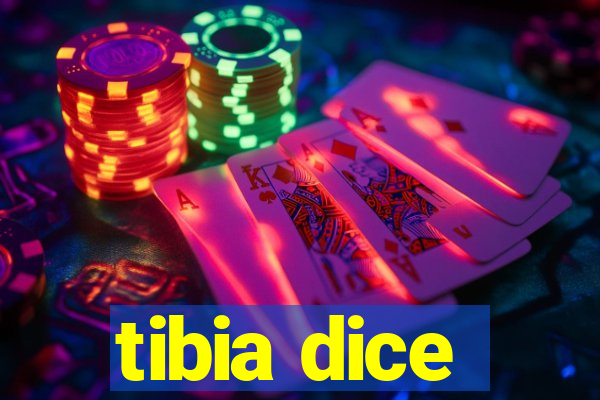 tibia dice