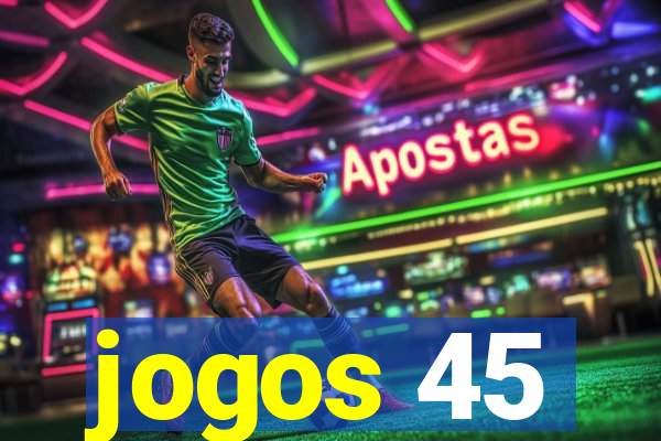 jogos 45