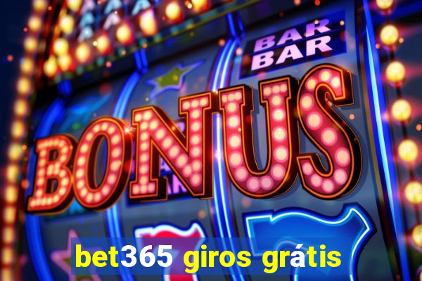 bet365 giros grátis