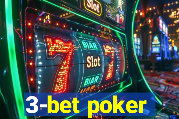 3-bet poker