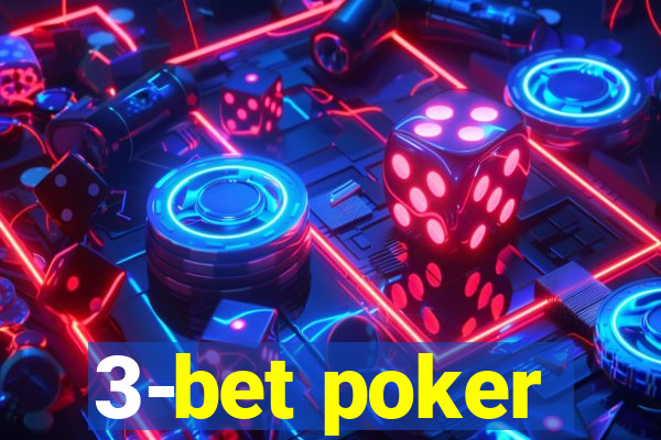 3-bet poker