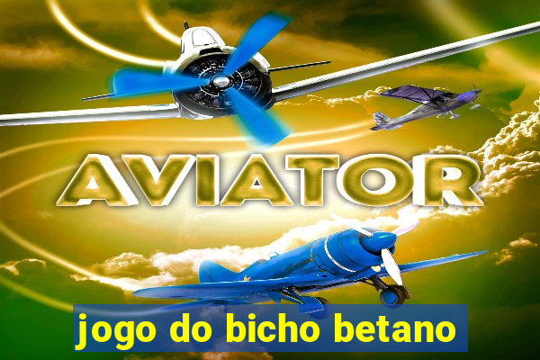 jogo do bicho betano