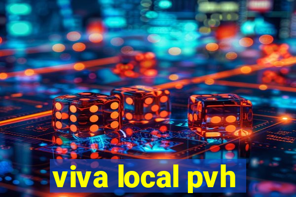 viva local pvh