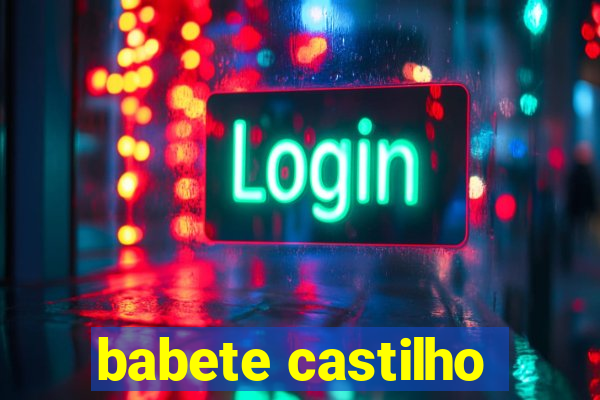 babete castilho