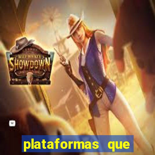 plataformas que estao pagando agora