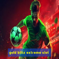 gold blitz extreme slot