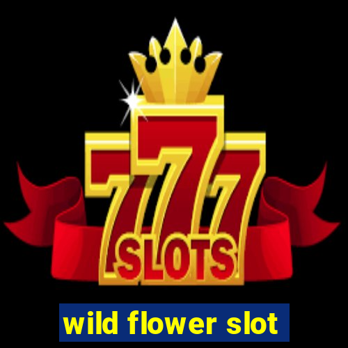 wild flower slot