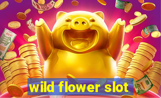 wild flower slot