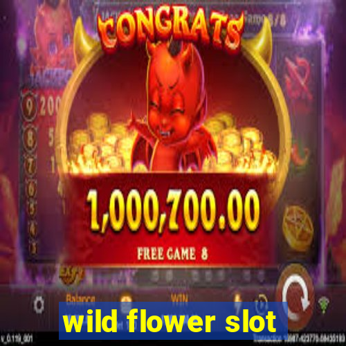 wild flower slot