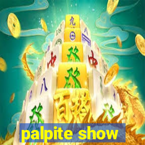 palpite show