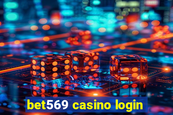 bet569 casino login