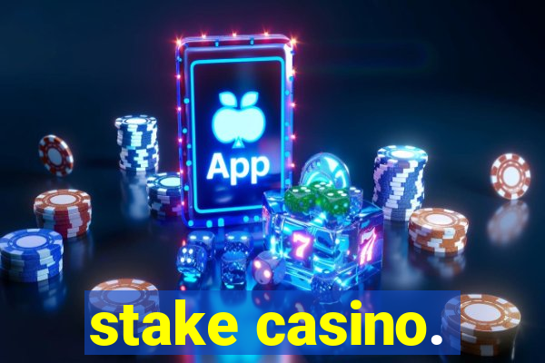 stake casino.