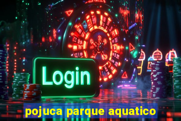 pojuca parque aquatico