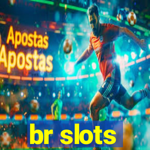 br slots