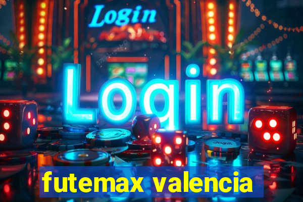 futemax valencia