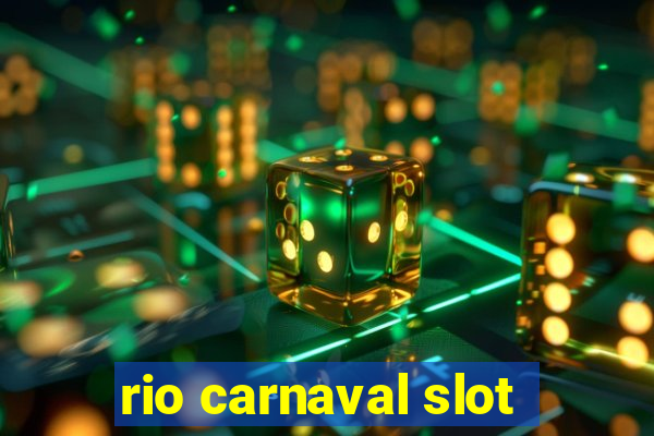 rio carnaval slot