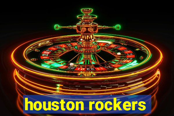 houston rockers