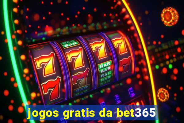 jogos gratis da bet365