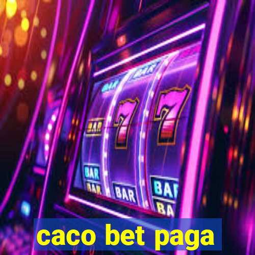 caco bet paga