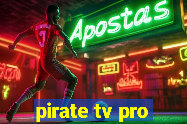 pirate tv pro