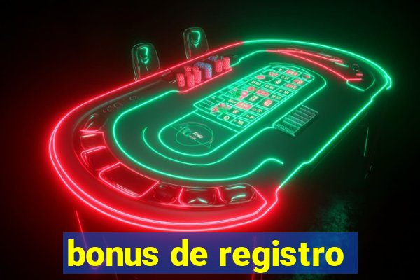 bonus de registro