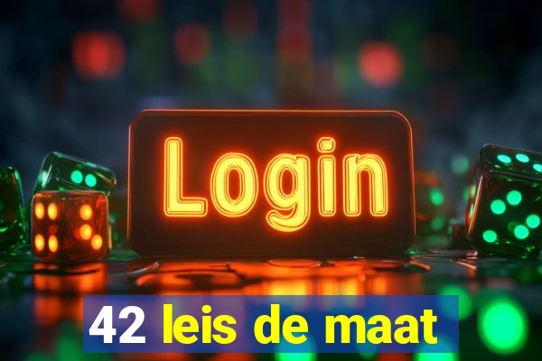 42 leis de maat