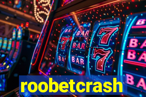 roobetcrash