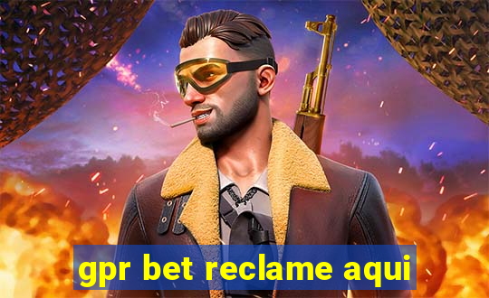 gpr bet reclame aqui