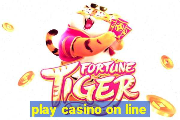 play casino on line