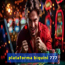 plataforma biquini 777